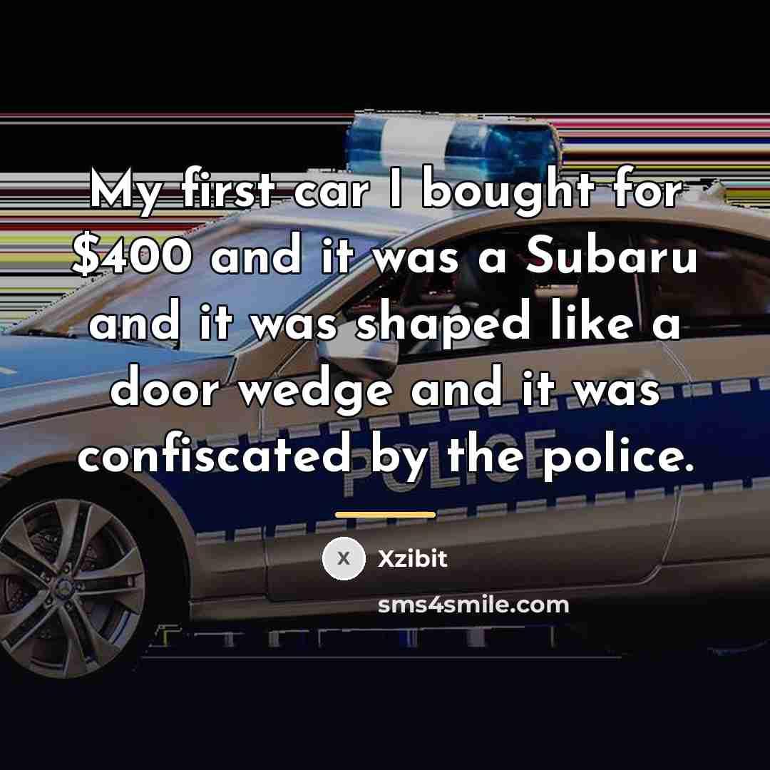 “My first car I bought for $400 and it was…” quote by Xzibit