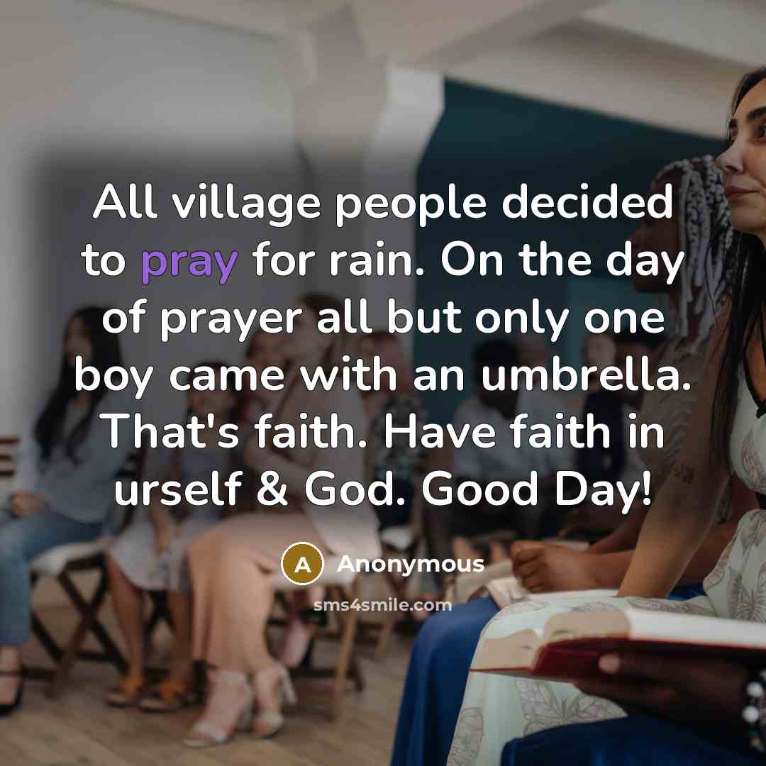 “All village people decided to pray for rain. On the…” quote by Anonymous