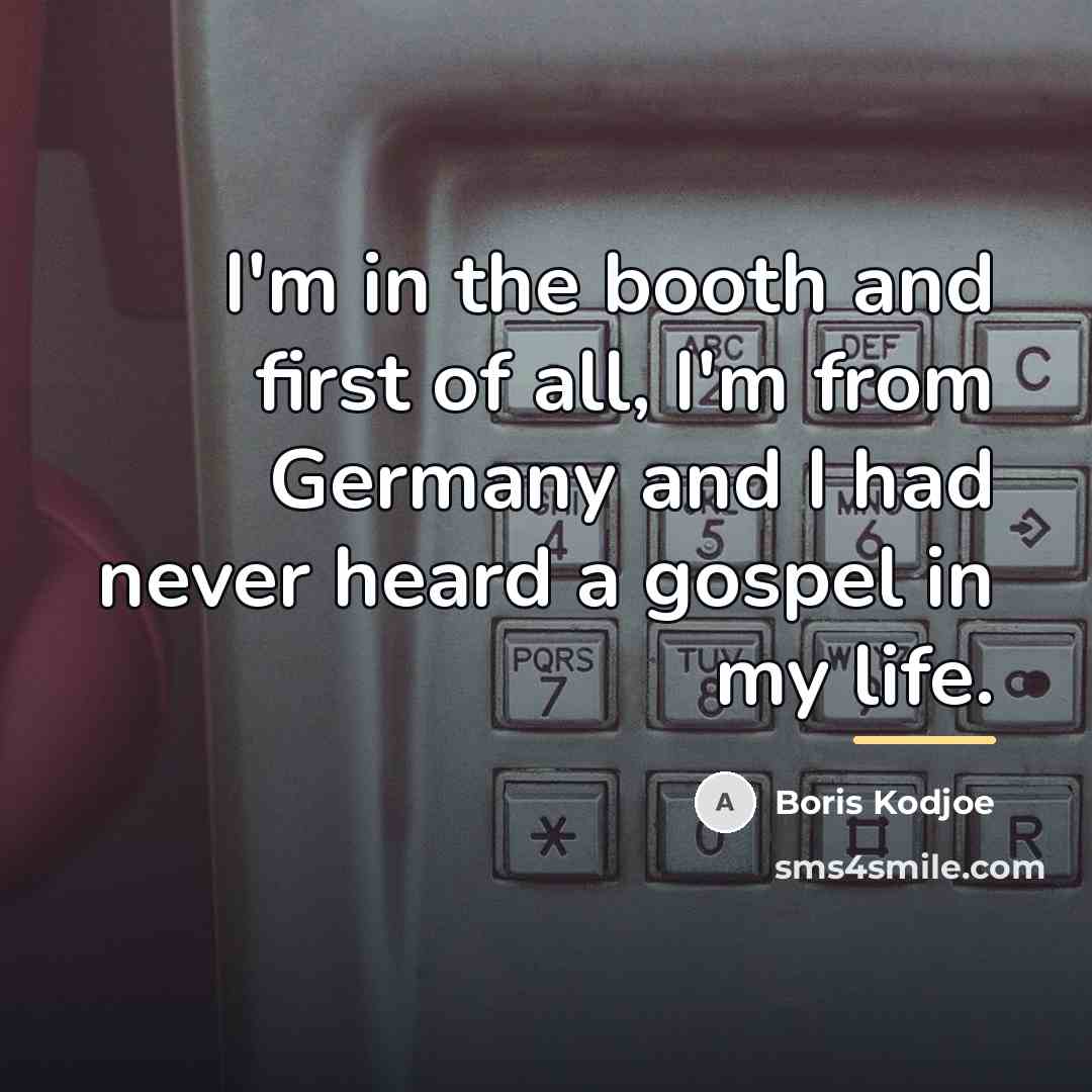 “I'm in the booth and first of all, I'm from…” quote by Boris Kodjoe