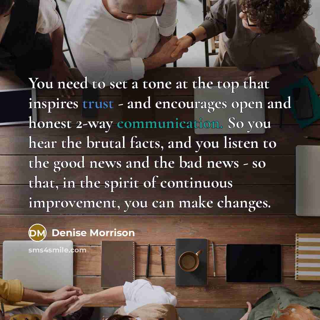 “You need to set a tone at the top that…” quote by Denise Morrison