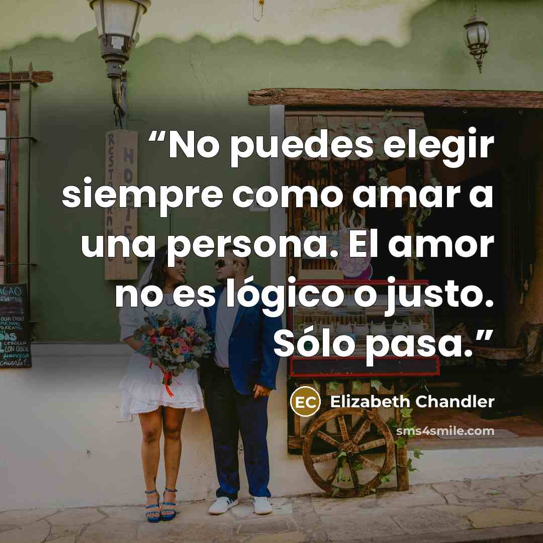“No puedes elegir siempre como amar a una persona. El amor no es lógico o justo. Sólo pasa.” quote by Elizabeth Chandler