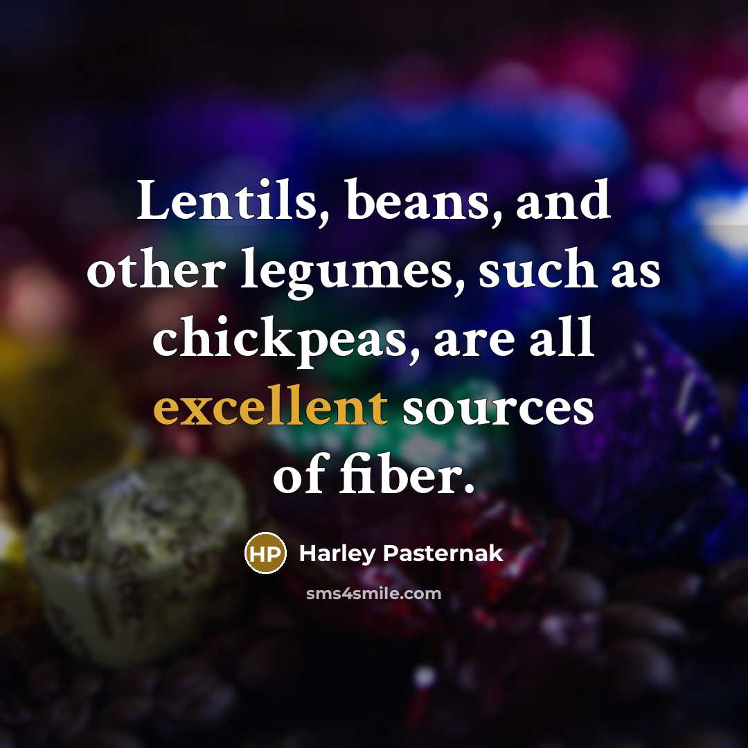 “Lentils, beans, and other legumes, such as chickpeas, are all…” quote by Harley Pasternak