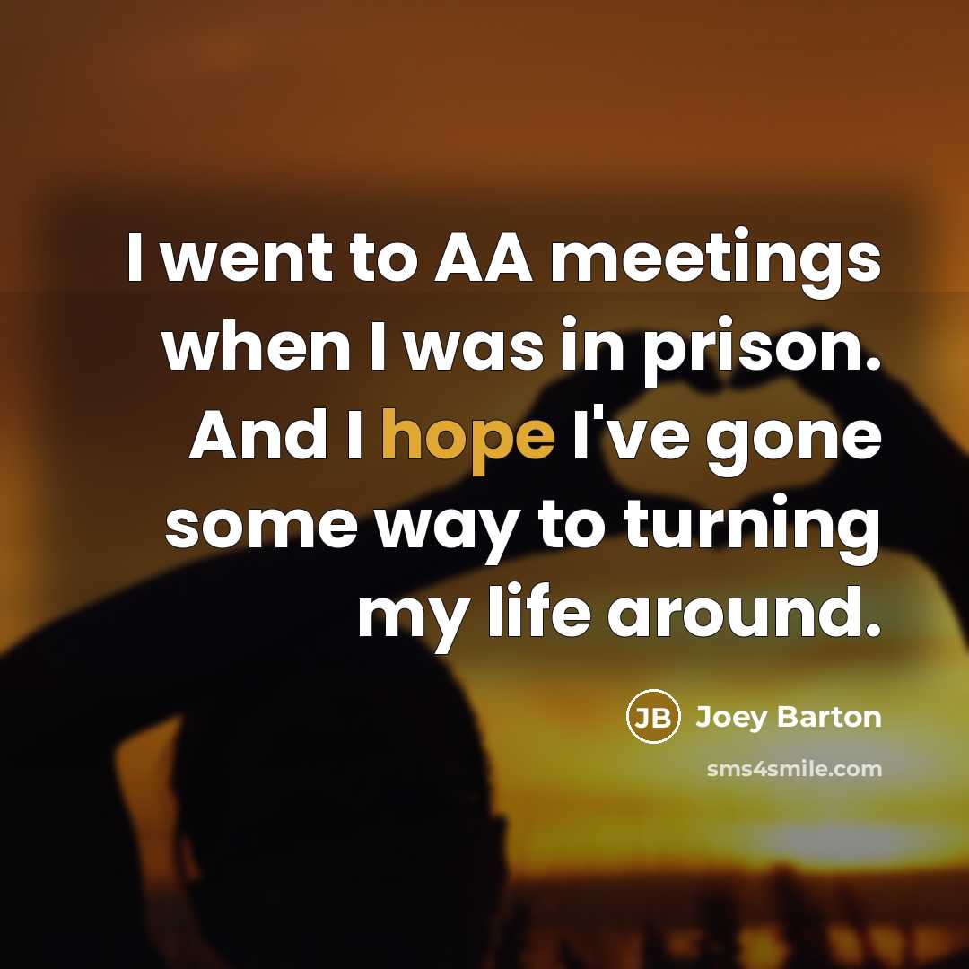 “I went to AA meetings when I was in prison.…” quote by Joey Barton