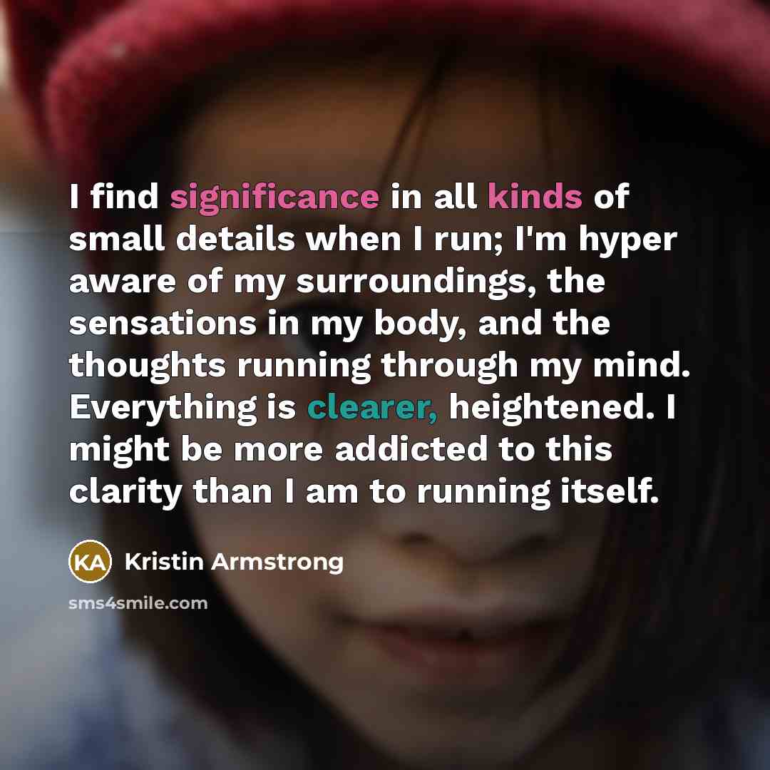 “I find significance in all kinds of small details when…” quote by Kristin Armstrong