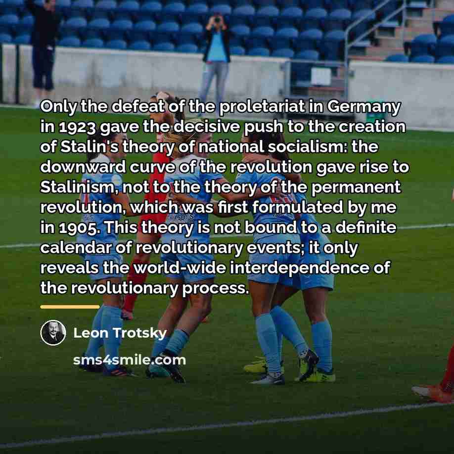 “Only the defeat of the proletariat in Germany in 1923…” quote by Leon Trotsky