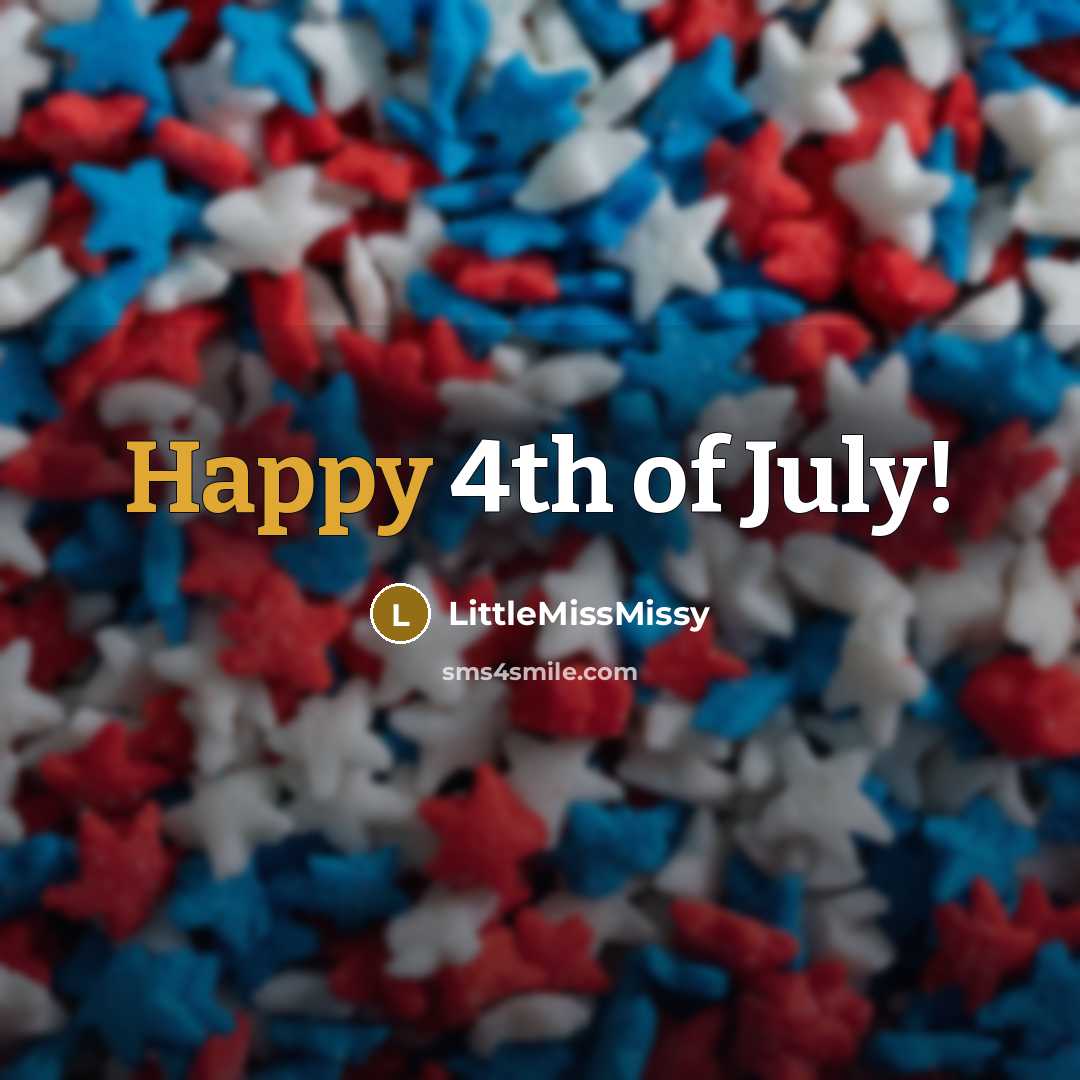 “Happy 4th of July!…” quote by LittleMissMissy