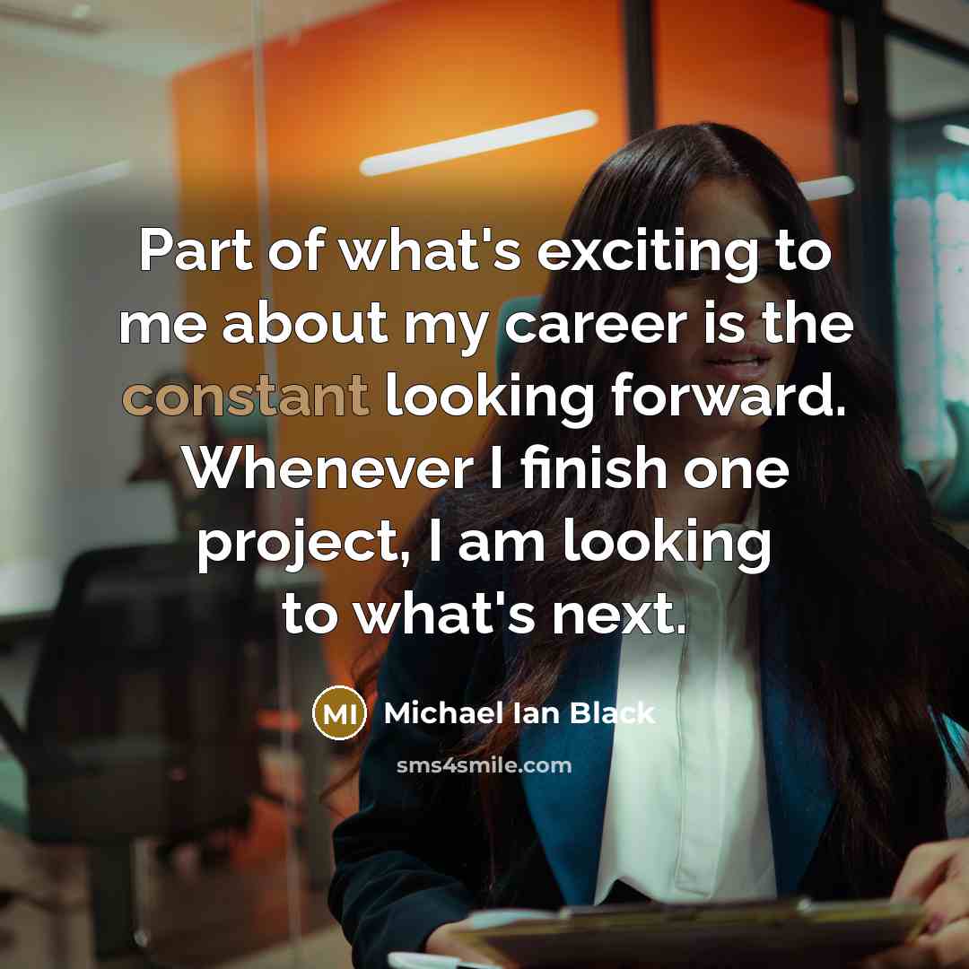 “Part of what's exciting to me about my career is…” quote by Michael Ian Black