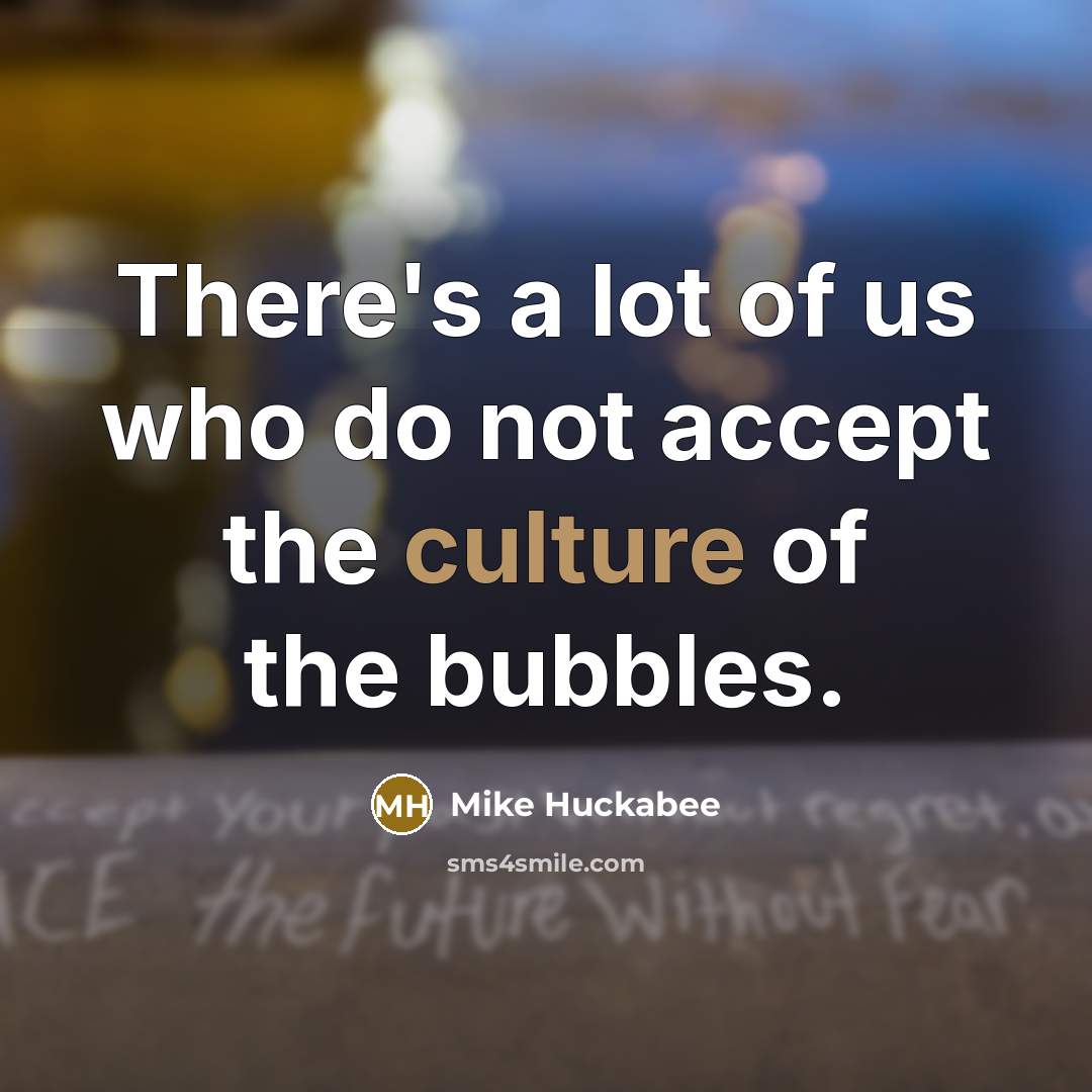 “There's a lot of us who do not accept the…” quote by Mike Huckabee