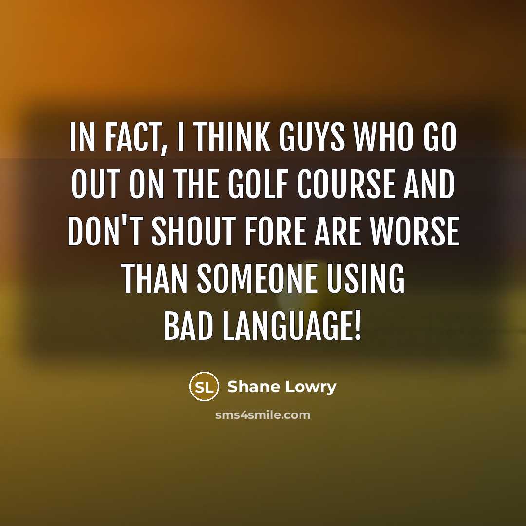 “In fact, I think guys who go out on the…” quote by Shane Lowry