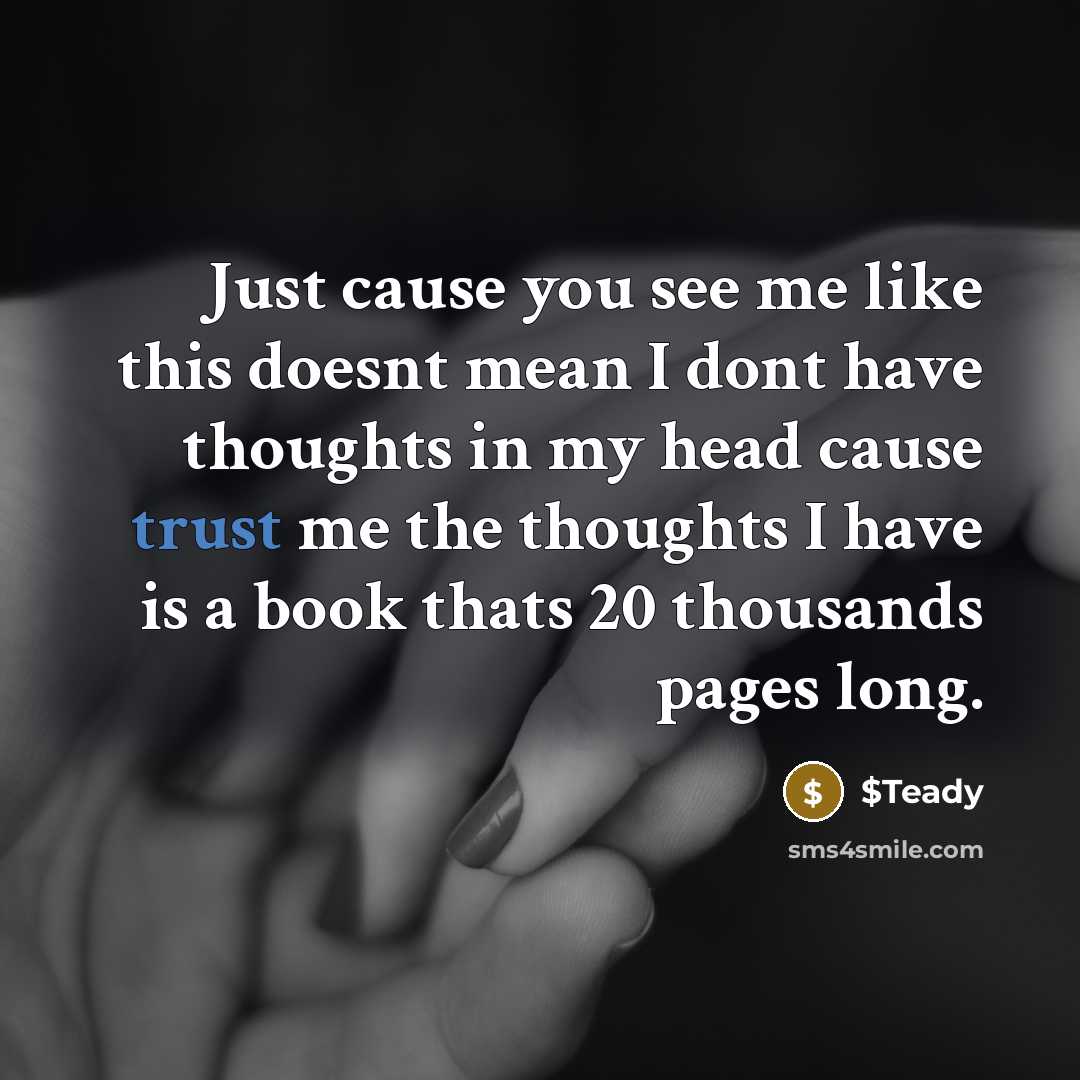 “Just cause you see me like this doesnt mean I…” quote by $Teady