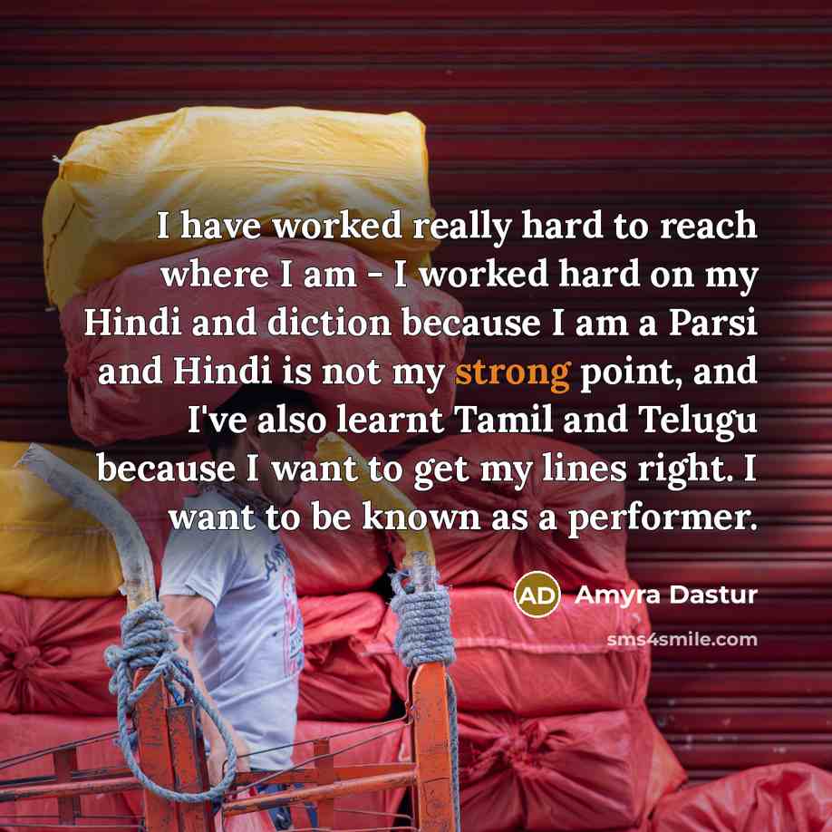 “I have worked really hard to reach where I am…” quote by Amyra Dastur