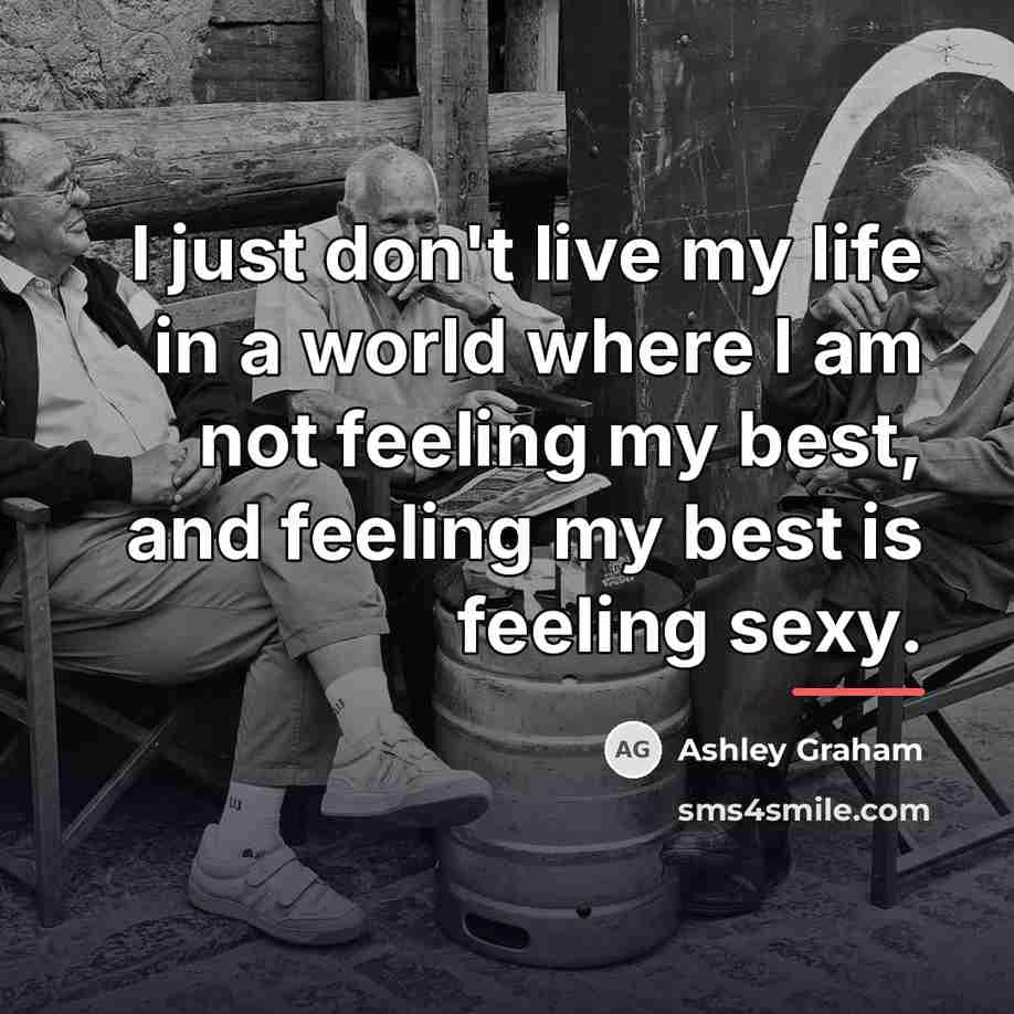 “I just don't live my life in a world where…” quote by Ashley Graham