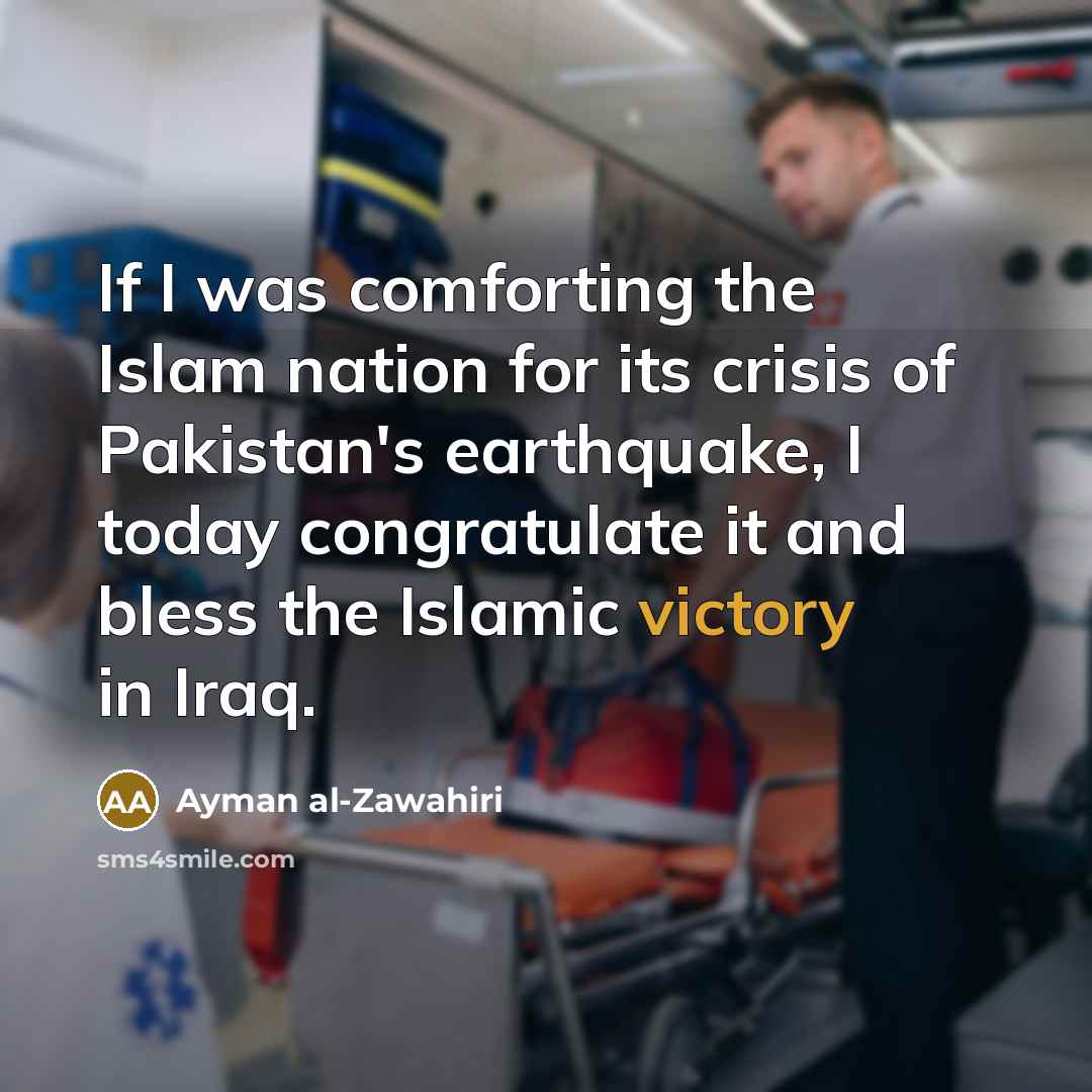 “If I was comforting the Islam nation for its crisis…” quote by Ayman al-Zawahiri