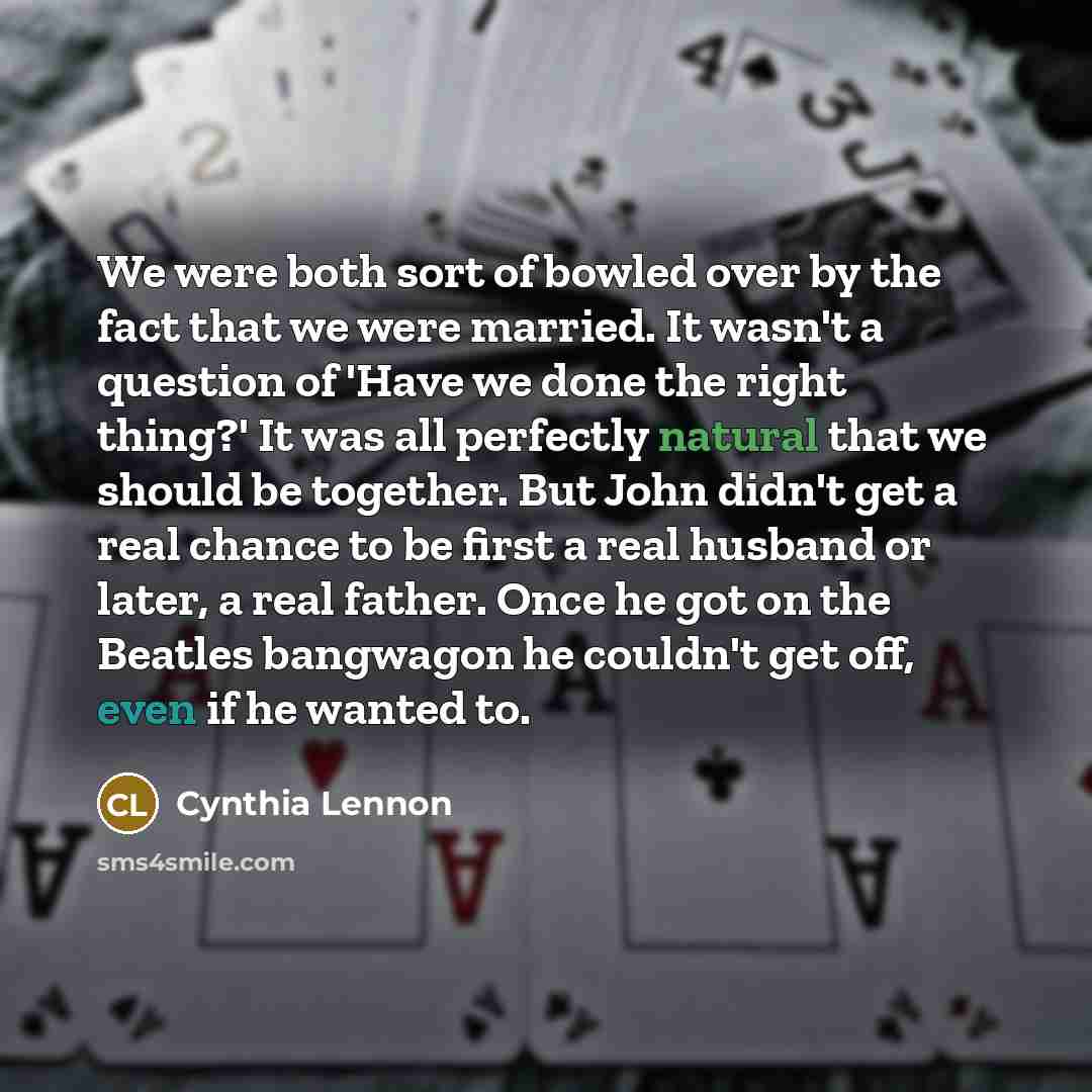 “We were both sort of bowled over by the fact…” quote by Cynthia Lennon