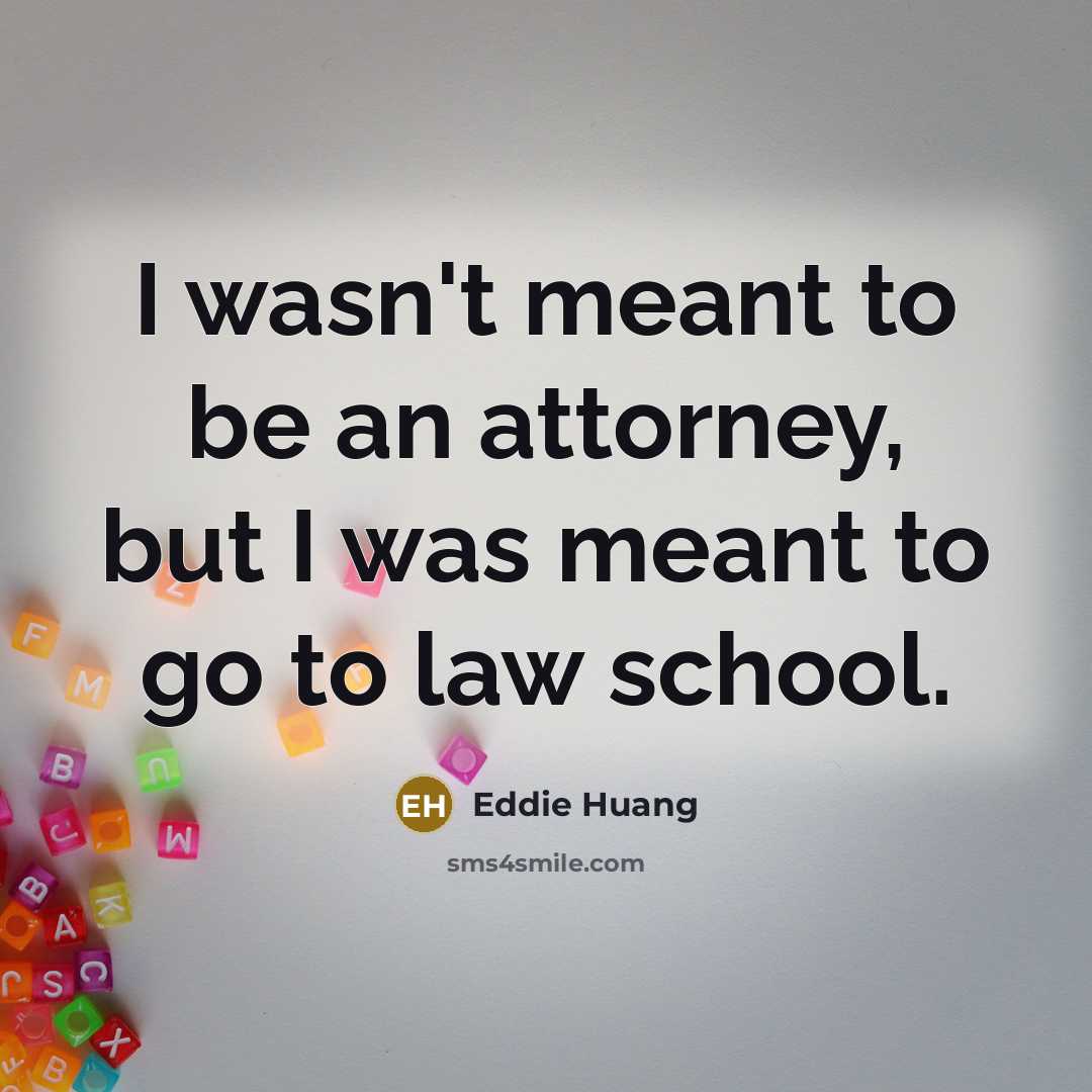“I wasn't meant to be an attorney, but I was…” quote by Eddie Huang
