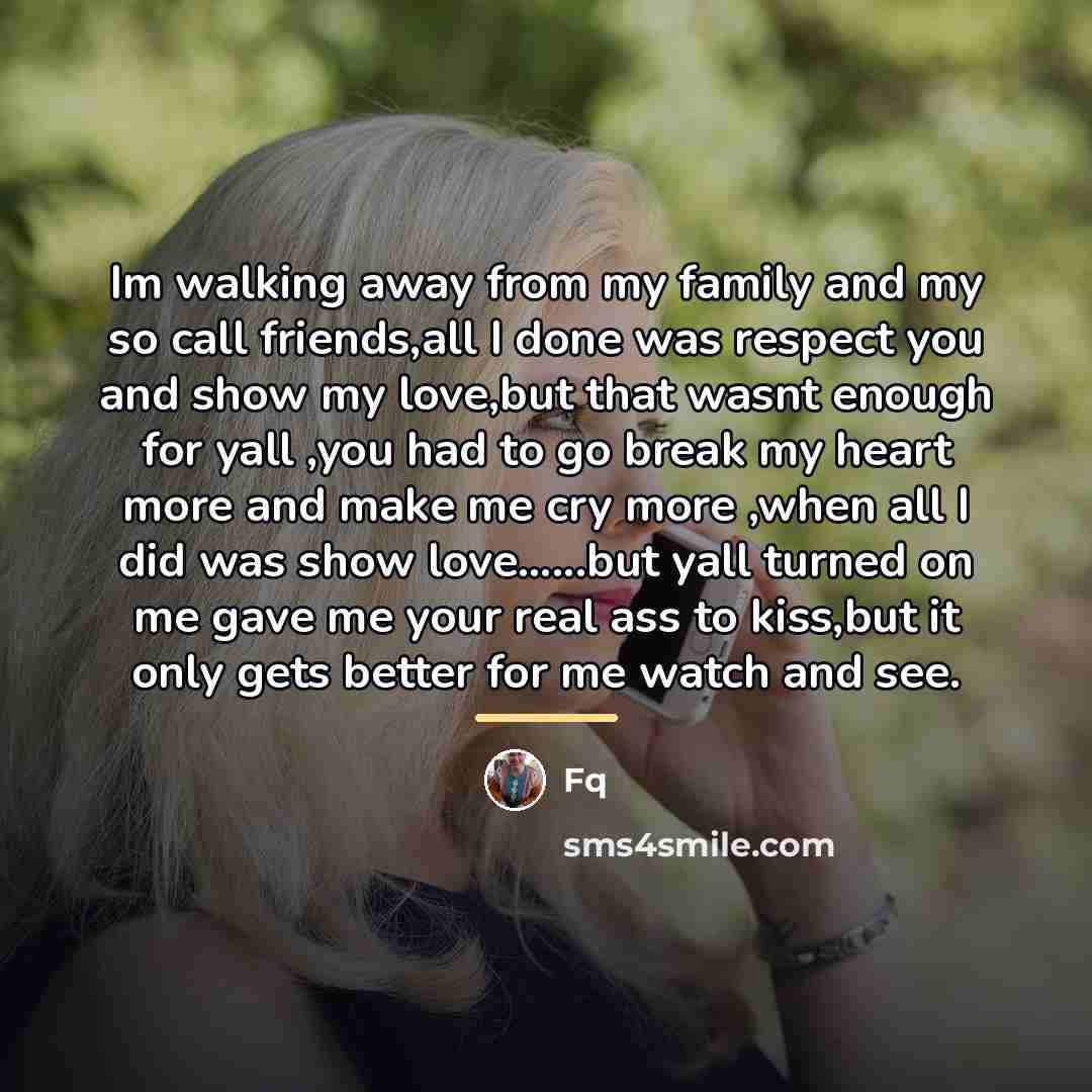 “Im walking away from my family and my so call…” quote by Fq