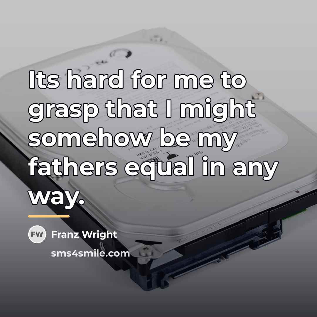 “Its hard for me to grasp that I might somehow…” quote by Franz Wright
