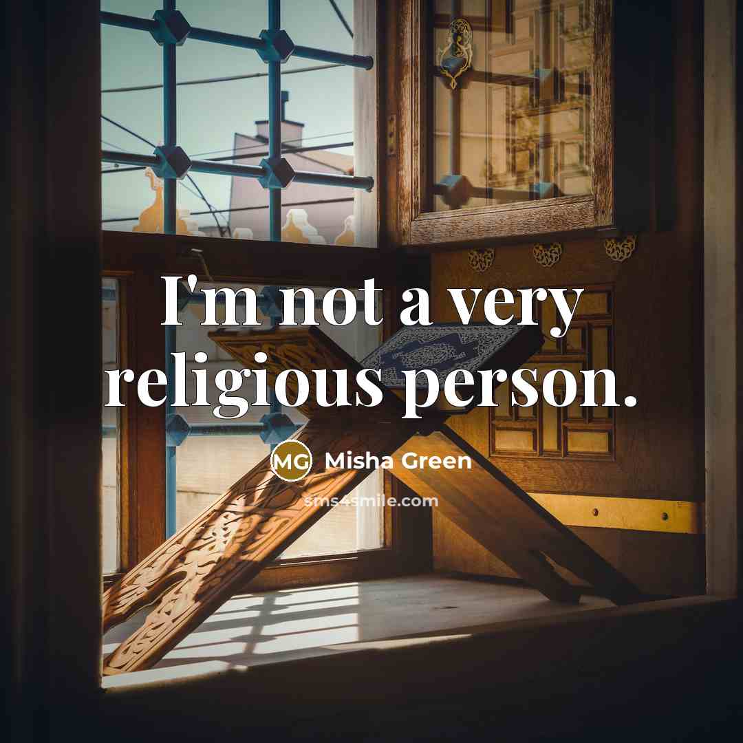 “I'm not a very religious person.…” quote by Misha Green
