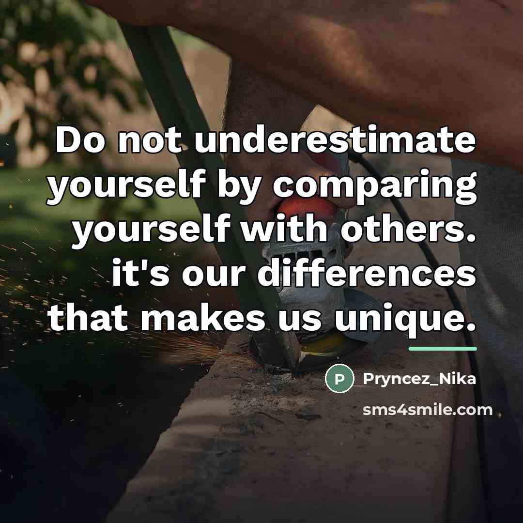 “Do not underestimate yourself by comparing yourself with others. it's…” quote by Pryncez_Nika