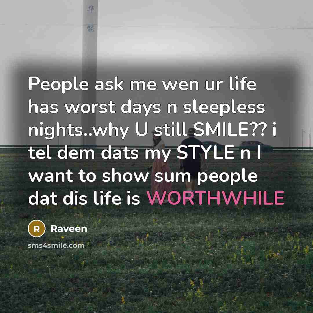 “People ask me wen ur life has worst days n…” quote by Raveen