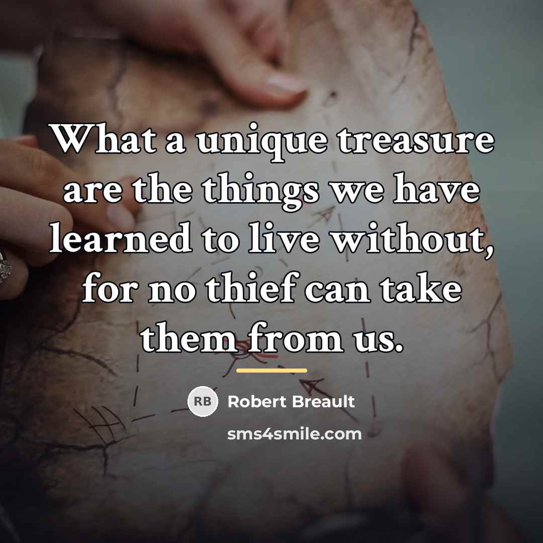 “What a unique treasure are the things we have learned…” quote by Robert Breault
