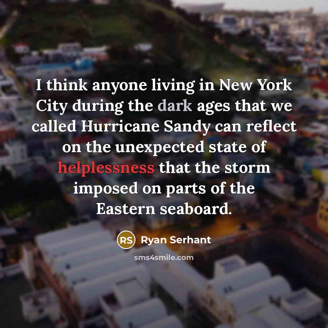 “I think anyone living in New York City during the…” quote by Ryan Serhant