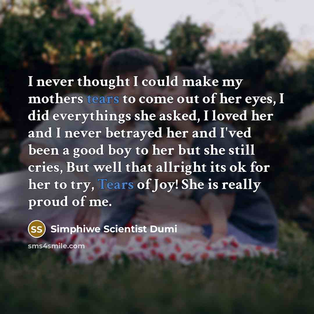 “I never thought I could make my mothers tears to…” quote by Simphiwe Scientist Dumi
