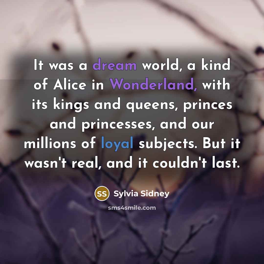 “It was a dream world, a kind of Alice in…” quote by Sylvia Sidney