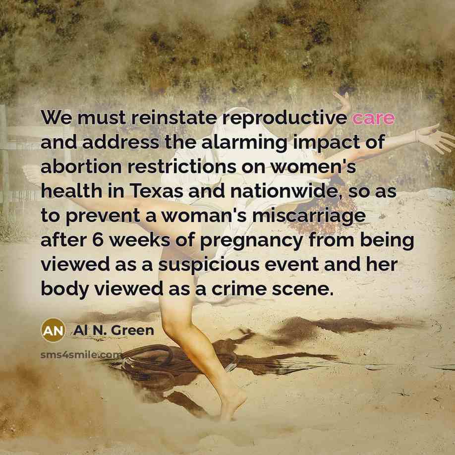 “We must reinstate reproductive care and address the alarming impact…” quote by Al N. Green