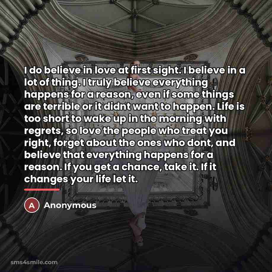 “I do believe in love at first sight. I believe…” quote by Anonymous