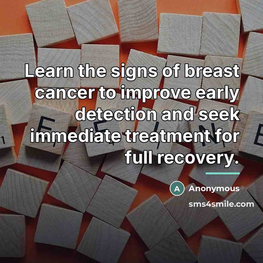 “Learn the signs of breast cancer to improve early detection…” quote by Anonymous