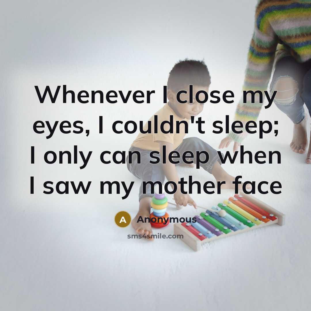 “Whenever I close my eyes, I couldn't sleep; I only…” quote by Anonymous