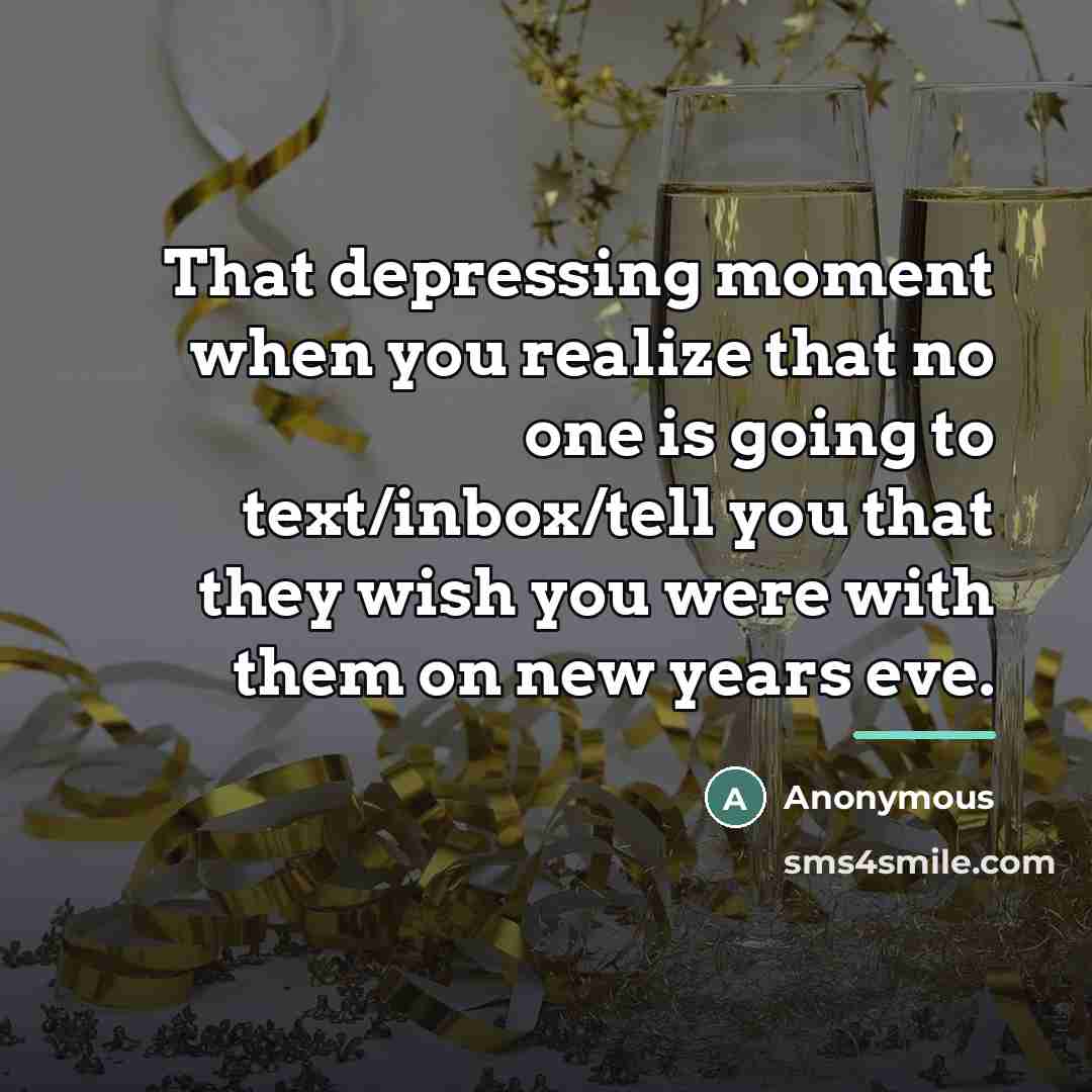 “That depressing moment when you realize that no one is…” quote by Anonymous