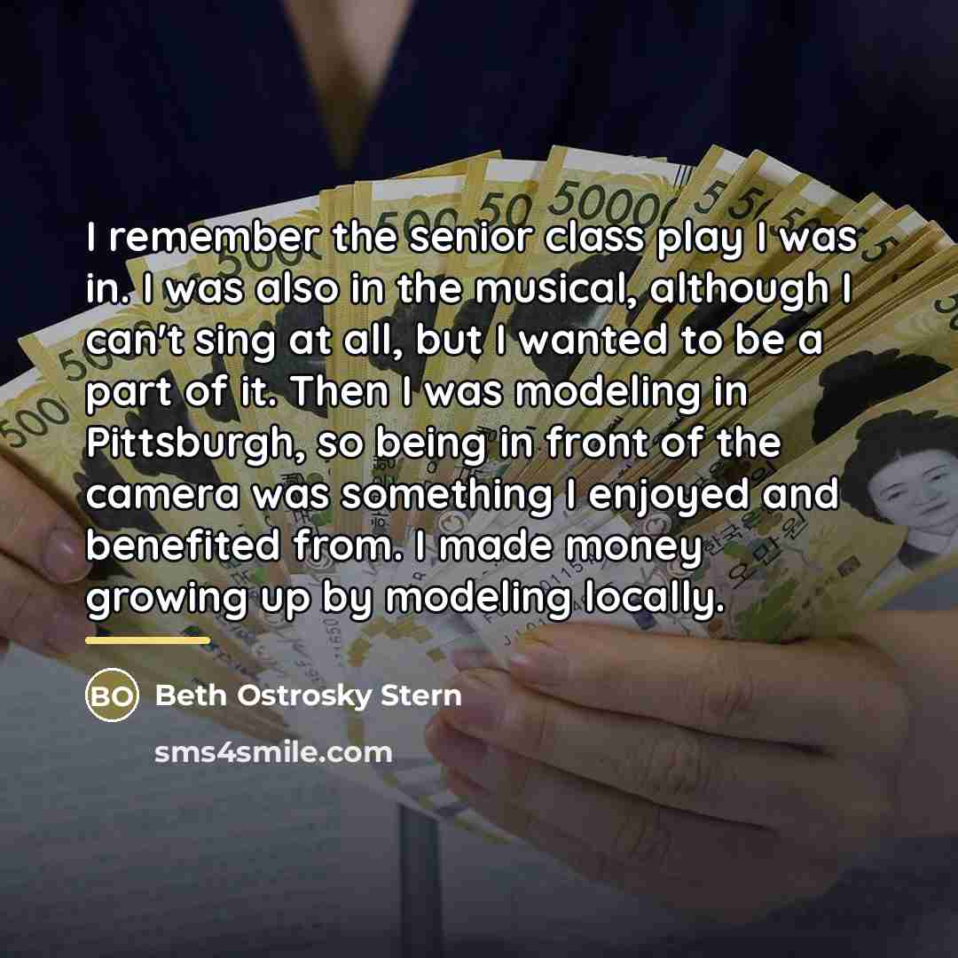 “I remember the senior class play I was in. I…” quote by Beth Ostrosky Stern