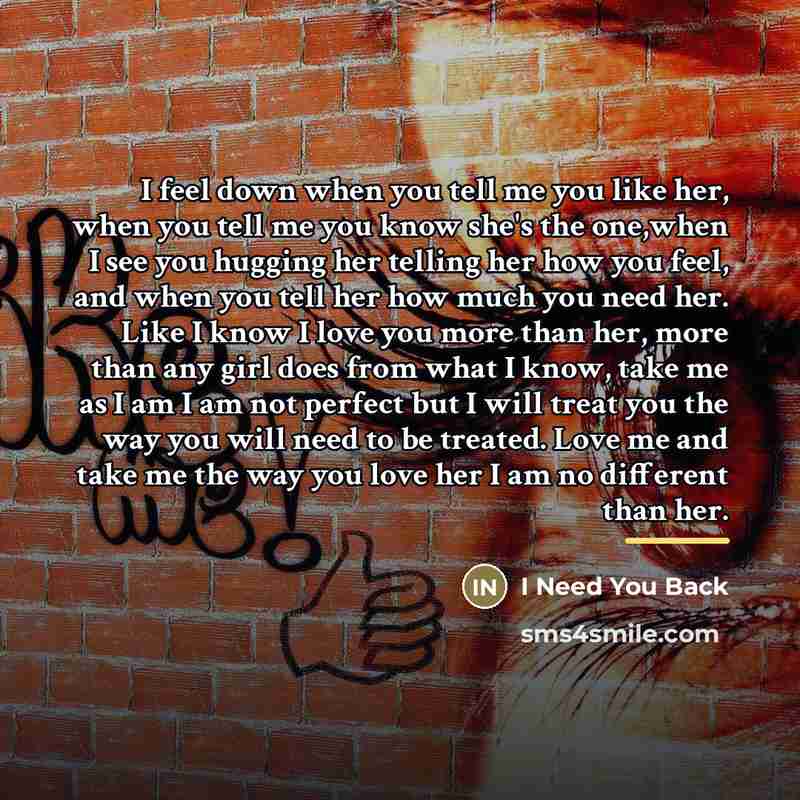 “I feel down when you tell me you like her,…” quote by I Need You Back