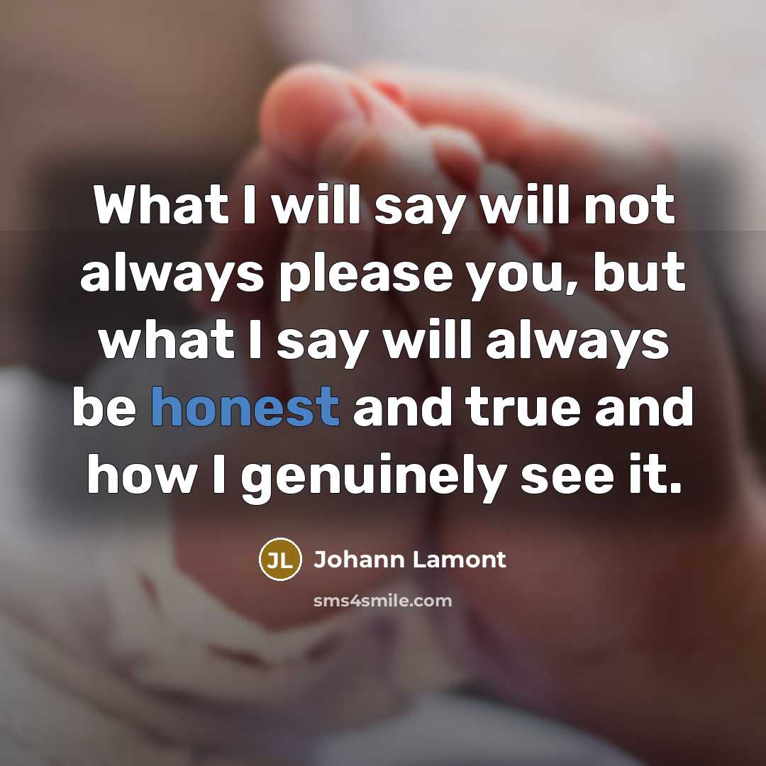 “What I will say will not always please you, but…” quote by Johann Lamont