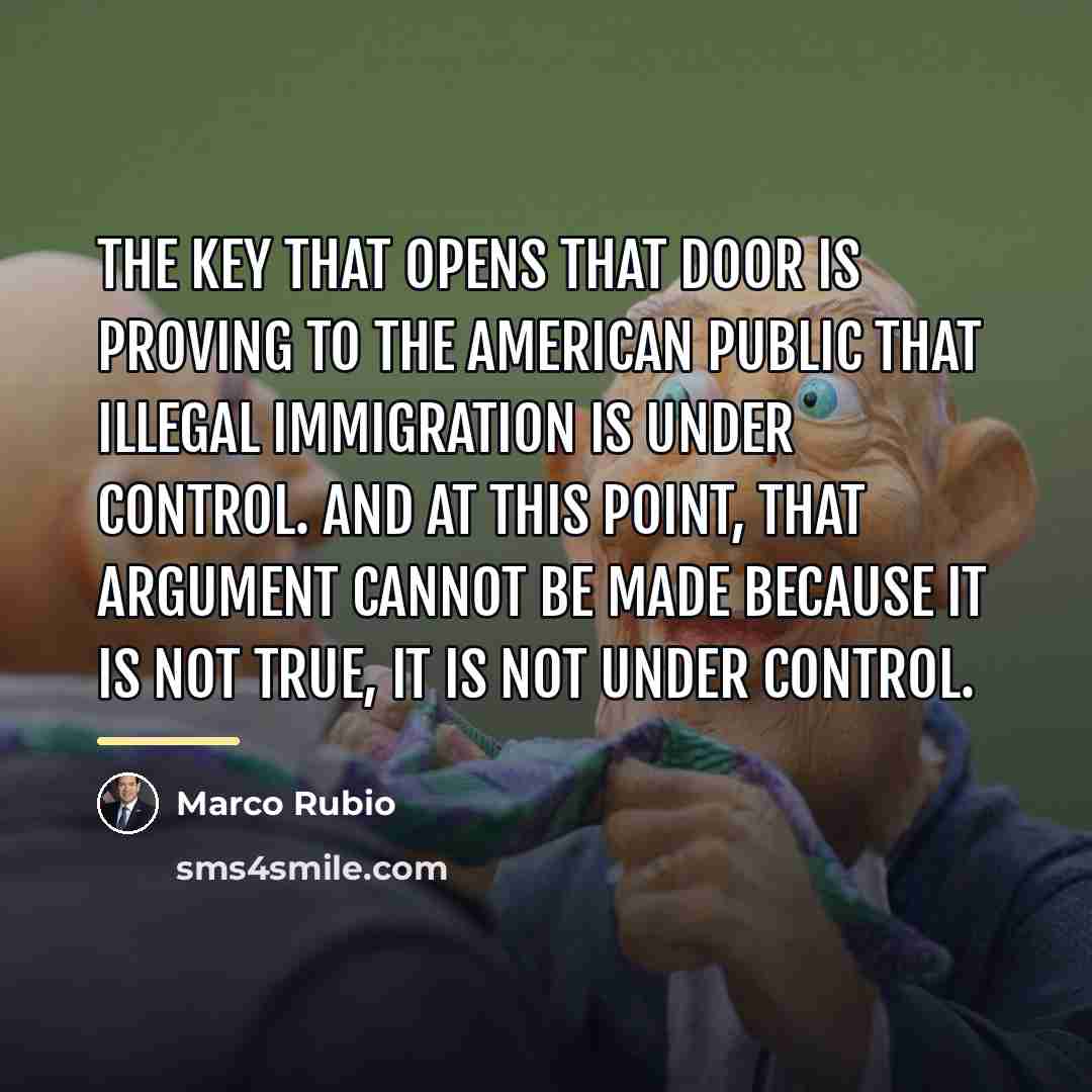 “The key that opens that door is proving to the…” quote by Marco Rubio