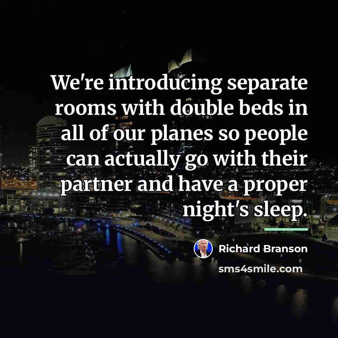 “We're introducing separate rooms with double beds in all of…” quote by Richard Branson