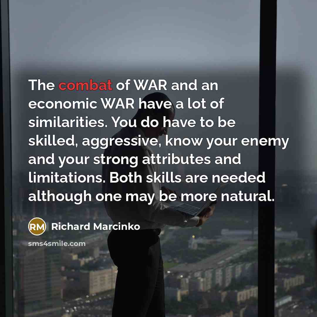 “The combat of WAR and an economic WAR have a…” quote by Richard Marcinko