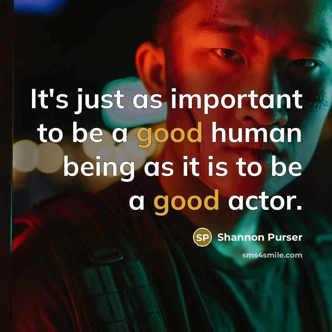 “It's just as important to be a good human being…” quote by Shannon Purser