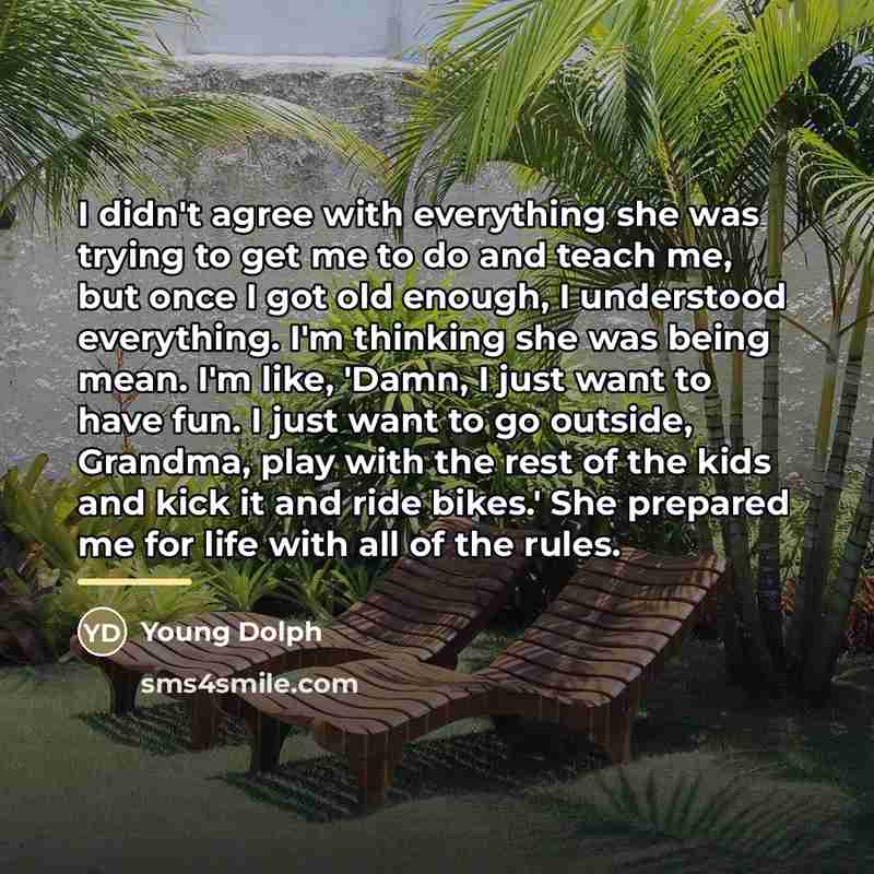 “I didn't agree with everything she was trying to get…” quote by Young Dolph