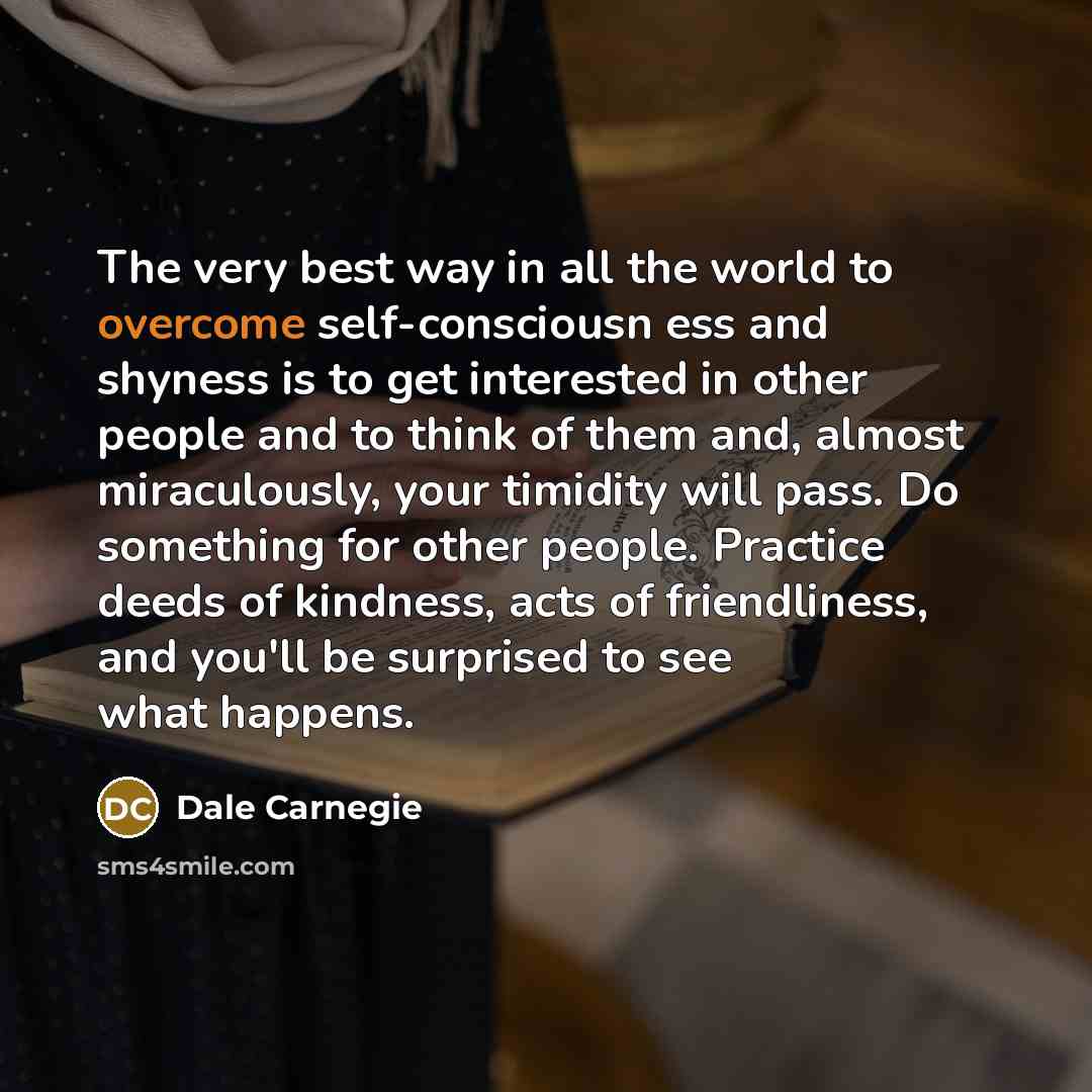 “The very best way in all the world to overcome…” quote by Dale Carnegie