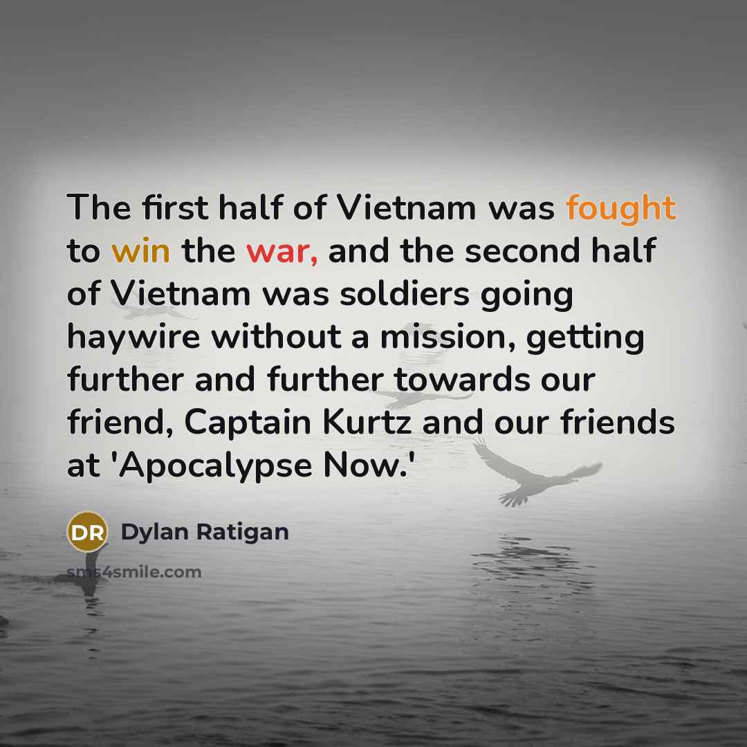 “The first half of Vietnam was fought to win the…” quote by Dylan Ratigan