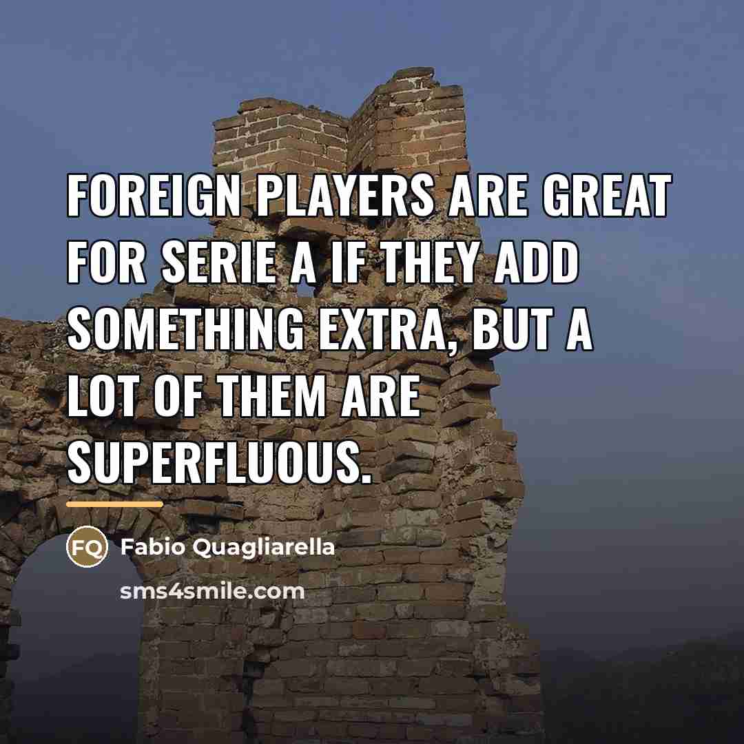 “Foreign players are great for Serie A if they add…” quote by Fabio Quagliarella