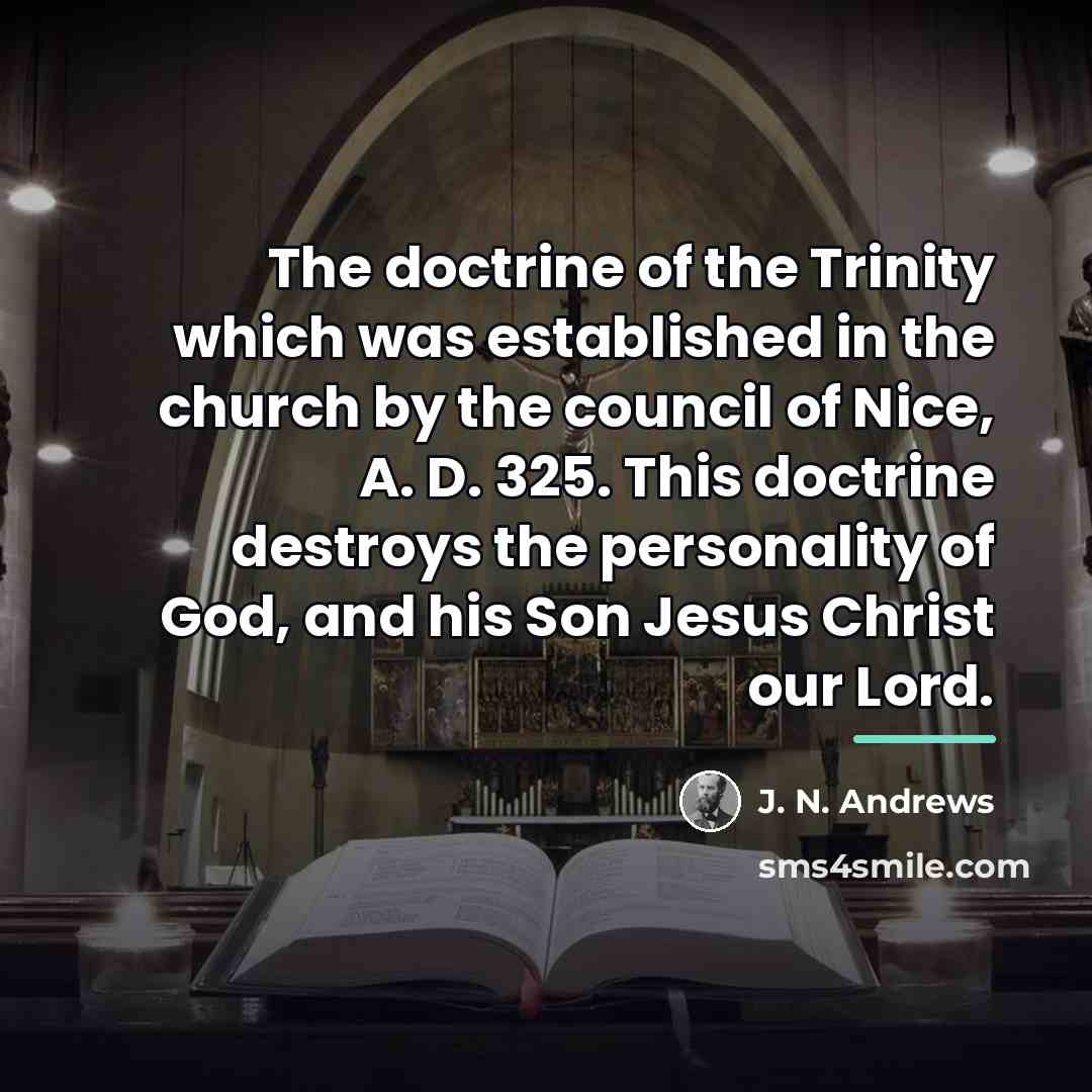 “The doctrine of the Trinity which was established in the…” quote by J. N. Andrews