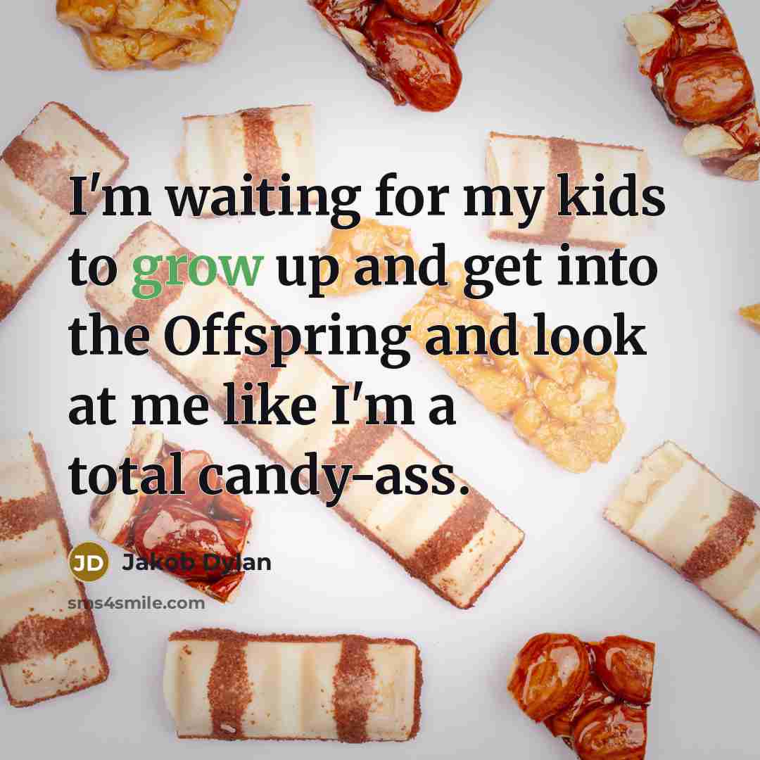 “I'm waiting for my kids to grow up and get…” quote by Jakob Dylan