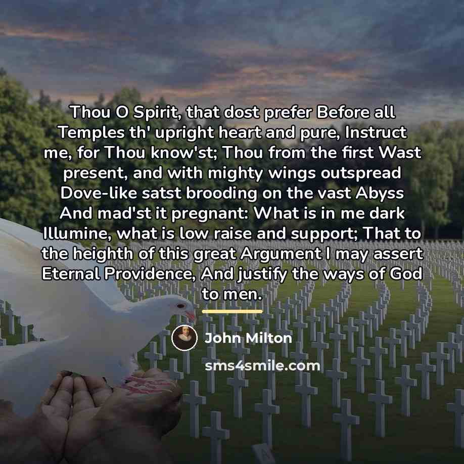 “Thou O Spirit, that dost prefer Before all Temples th'…” quote by John Milton