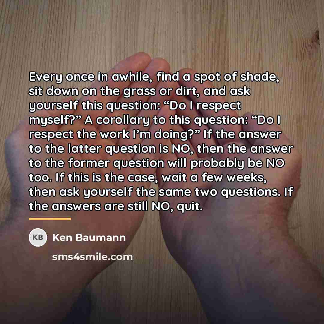 “Every once in awhile, find a spot of shade, sit…” quote by Ken Baumann