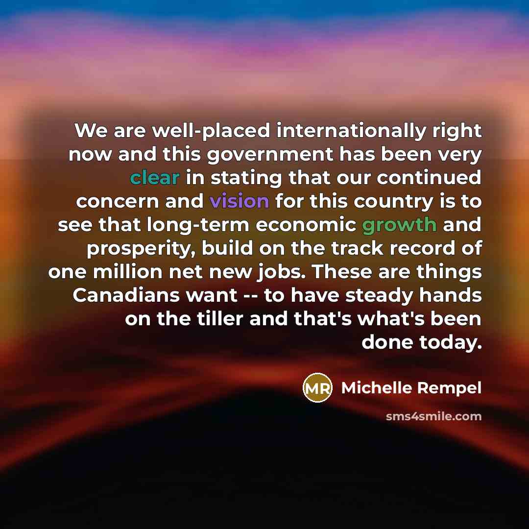 “We are well-placed internationally right now and this government has…” quote by Michelle Rempel