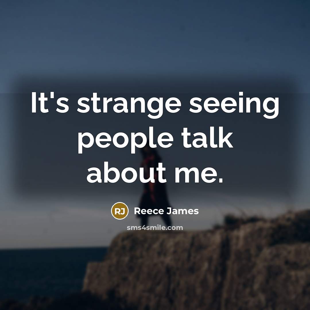 “It's strange seeing people talk about me.…” quote by Reece James